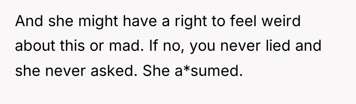 And she might have a right to feel weird about...