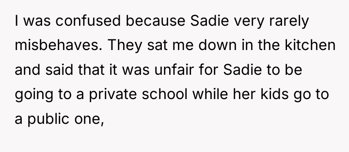 I was confused because Sadie very rarely misbehaves. They sat...