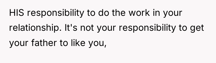 HIS responsibility to do the work in your relationship. It's...