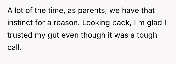 A lot of the time, as parents, we have that...