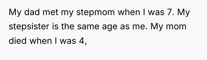 My dad met my stepmom when I was 7. My...