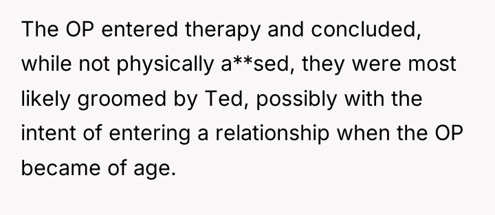 The OP entered therapy and concluded, while not physically a**sed,...