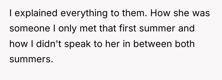 I explained everything to them. How she was someone I...
