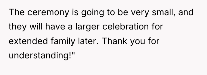 The ceremony is going to be very small, and they...