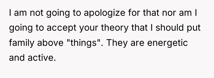 I am not going to apologize for that nor am...