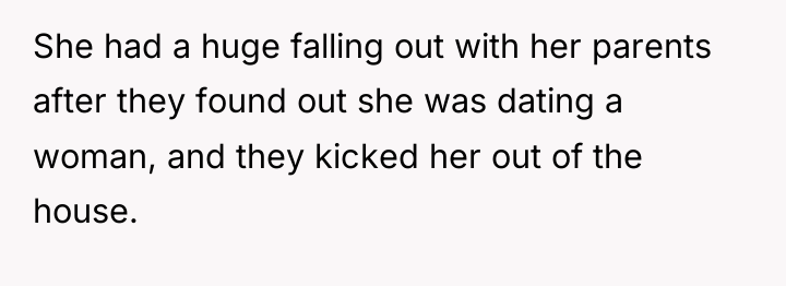 She had a huge falling out with her parents after...