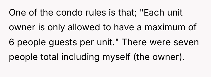 One of the condo rules is that; "Each unit owner...