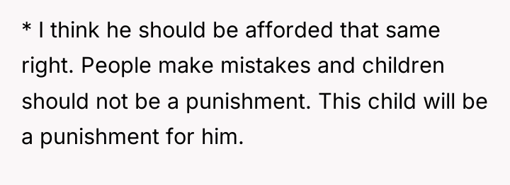 * I think he should be afforded that same right....
