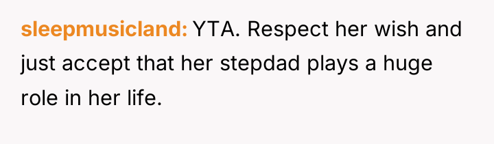 sleepmusicland YTA. Respect her wish and just accept that her...