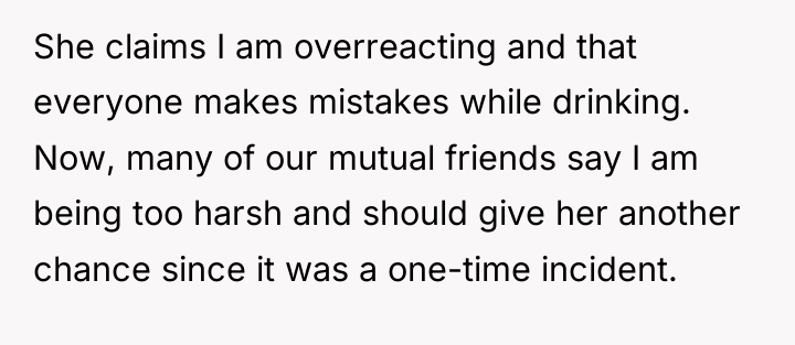 She claims I am overreacting and that everyone makes mistakes...
