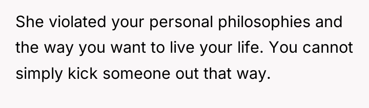She violated your personal philosophies and the way you want...