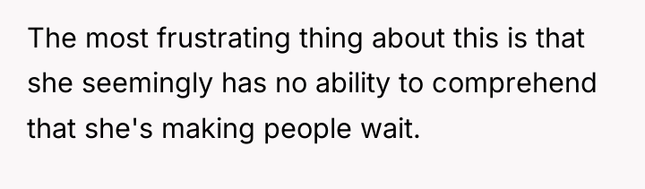 The most frustrating thing about this is that she seemingly...