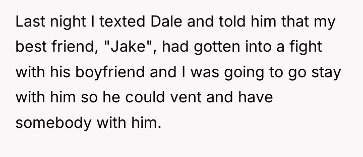 Last night I texted Dale and told him that my...