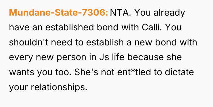 Mundane-State-7306 NTA. You already have an established bond with Calli....