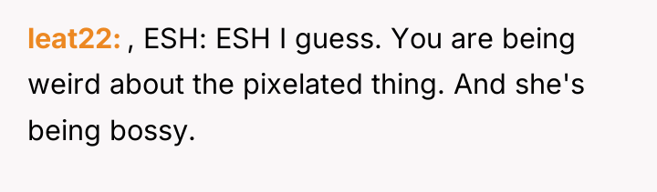 leat22 , ESH: ESH I guess. You are being weird...