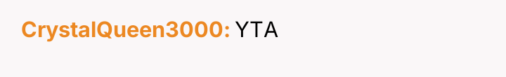 CrystalQueen3000 YTA