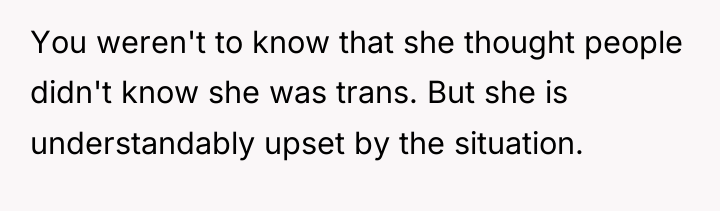 You weren't to know that she thought people didn't know...