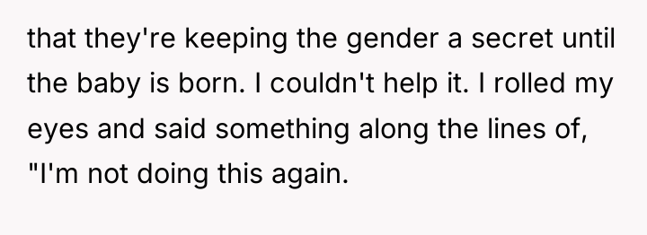 that they're keeping the gender a secret until the baby...