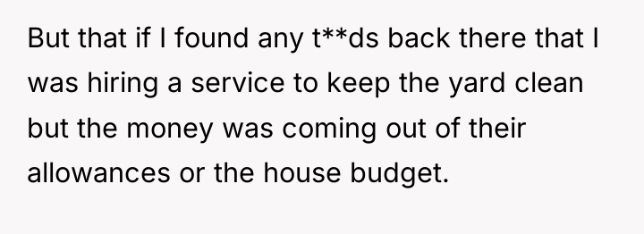 But that if I found any t**ds back there that...
