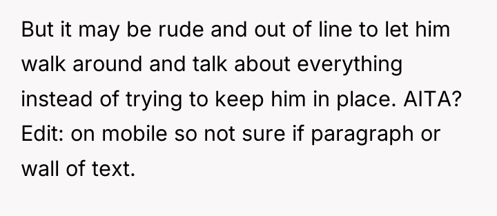 But it may be rude and out of line to...