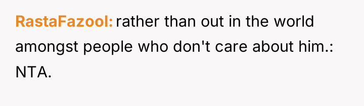 RastaFazool rather than out in the world amongst people who...