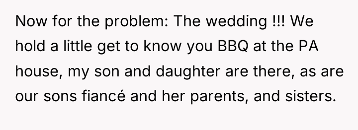 Now for the problem: The wedding !!! We hold a...