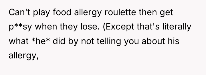 Can't play food allergy roulette then get p**sy when they...