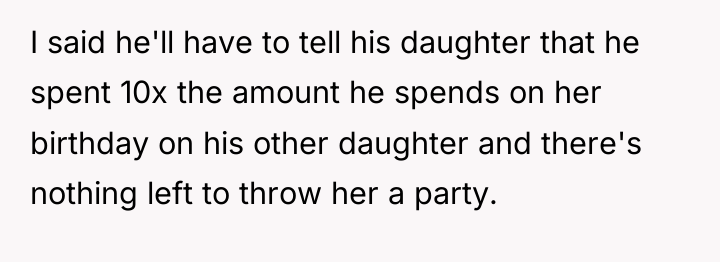 I said he'll have to tell his daughter that he...