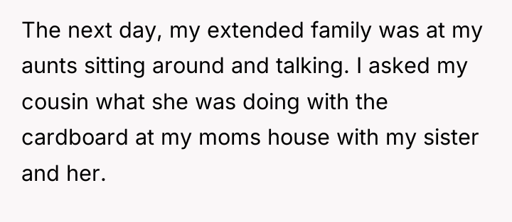The next day, my extended family was at my aunts...