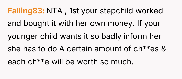 Falling83 NTA , 1st your stepchild worked and bought it...