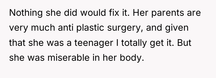 Nothing she did would fix it. Her parents are very...