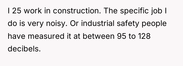 I 25 work in construction. The specific job I do...