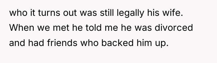 who it turns out was still legally his wife. When...