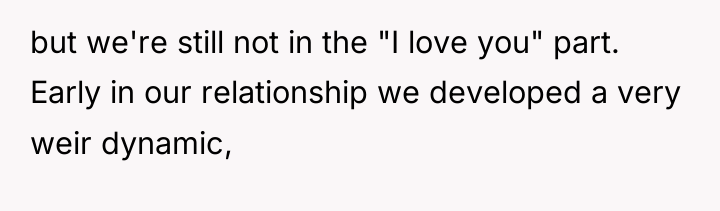 but we're still not in the "I love you" part....
