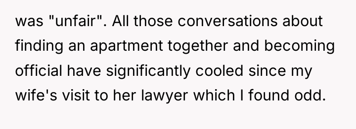 was "unfair". All those conversations about finding an apartment together...