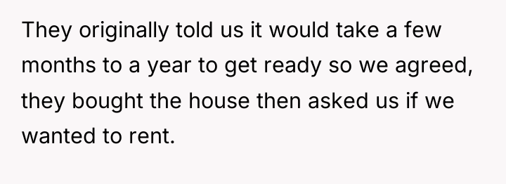 They originally told us it would take a few months...