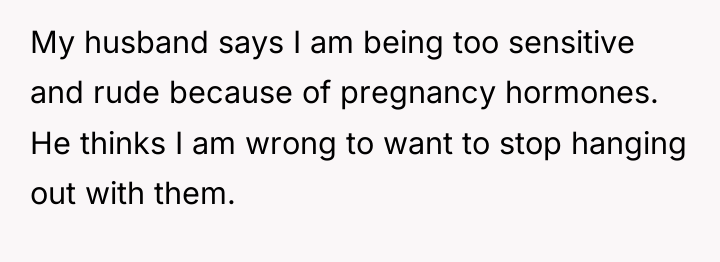My husband says I am being too sensitive and rude...