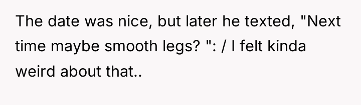 The date was nice, but later he texted, "Next time...