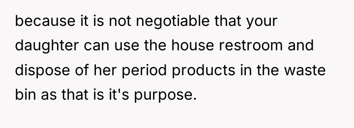 because it is not negotiable that your daughter can use...