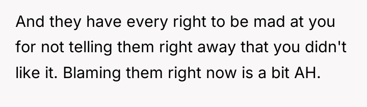 And they have every right to be mad at you...