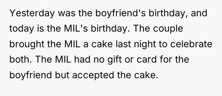 Yesterday was the boyfriend's birthday, and today is the MIL's...