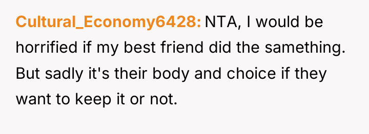 Cultural_Economy6428 NTA, I would be horrified if my best friend...