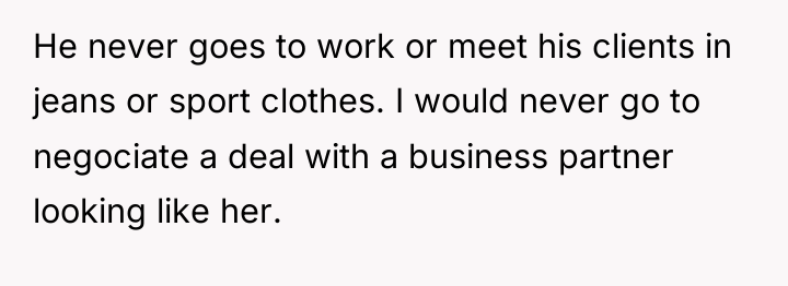 He never goes to work or meet his clients in...