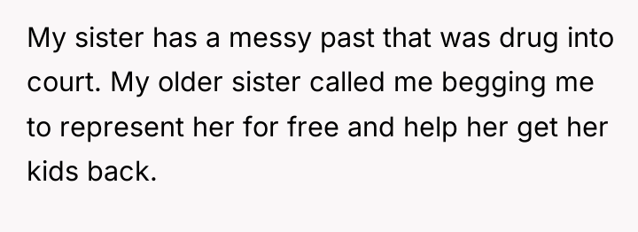 My sister has a messy past that was drug into...