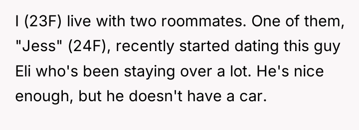 I (23F) live with two roommates. One of them, "Jess"...