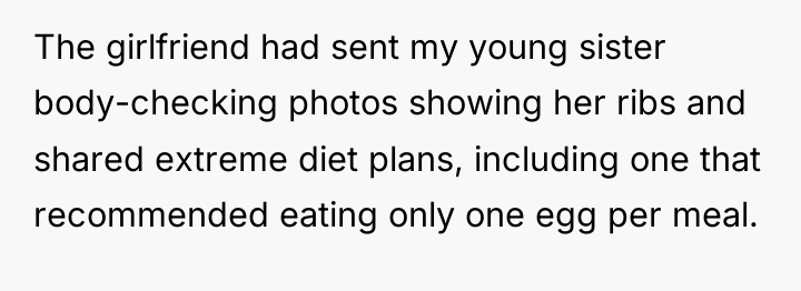 The girlfriend had sent my young sister body-checking photos showing...