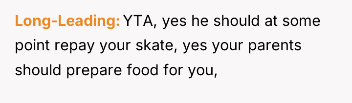 Long-Leading YTA, yes he should at some point repay your...