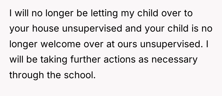 I will no longer be letting my child over to...