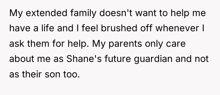 My extended family doesn't want to help me have a...