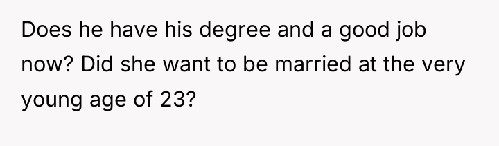Does he have his degree and a good job now?...